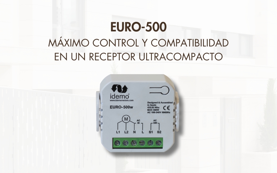 Euro-500 de Idemo Motors: el receptor radio ultracompacto que marca un nuevo estándar en la modernización de persianas y cierres